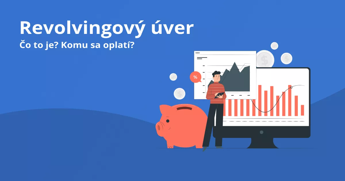 Čo je to revolvingový úver a komu sa oplatí?